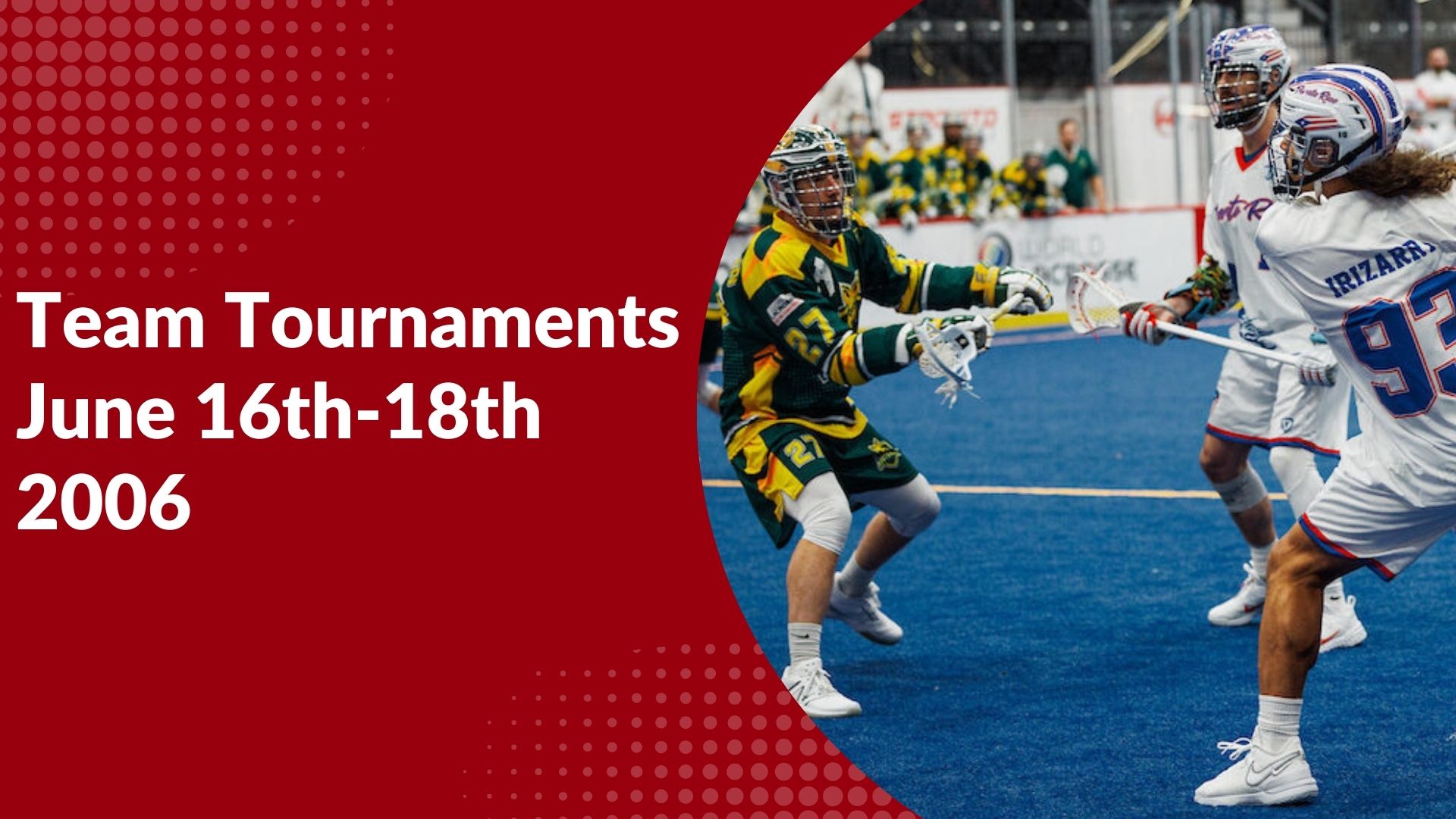 Tournaments June 16th-18th